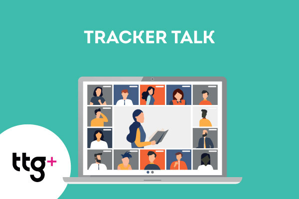 TTG Tracker Talk - 9 March
