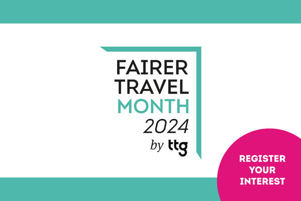 Fairer Travel Month 2024 by TTG