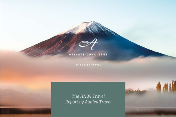 Audley Travel reveals insight into the HNWI travel market